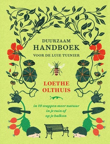 9789000372300 Duurzaam handboek voor de luie tuinier, Verzenden, Zo goed als nieuw, Loethe Olthuis