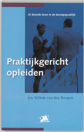 Praktijkgericht opleiden / PM-reeks - J.W. van den Boogert, Verzenden, Zo goed als nieuw, J.W. van den Boogert