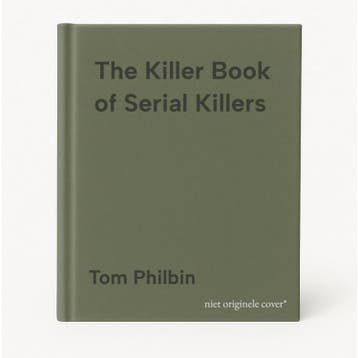 The Killer Book of Serial Killers - Tom Philbin, Verzenden, Gelezen, Tom Philbin