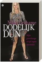 Dodelijk dun 9789044325287 Nikki Grahame, Boeken, Romans, Verzenden, Gelezen, Nikki Grahame