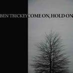 LP gebruikt - Ben Trickey - Come On, Hold On, Verzenden, Zo goed als nieuw