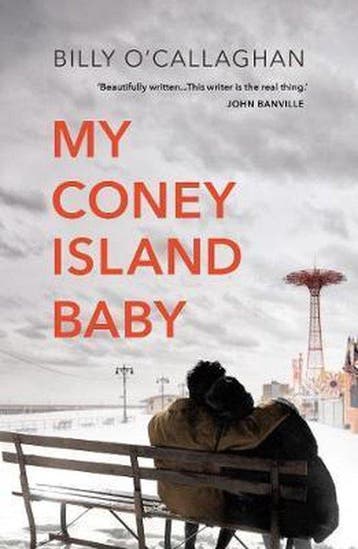 My Coney Island Baby - Billy OCallaghan 9781784708764, Boeken, Verzenden, Zo goed als nieuw, Billy O'Callaghan