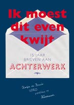 Ik moest dit even kwijt 9789060056622, Verzenden, Gelezen