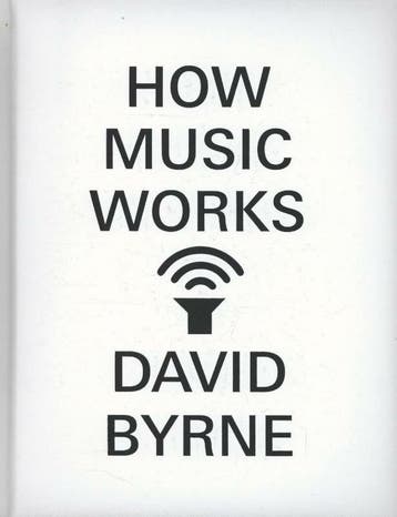 How Music Works - David Byrne 9780857862501, Verzenden, Zo goed als nieuw, David Byrne