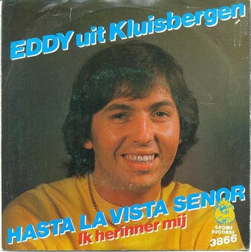 vinyl single 7 inch - Eddy Uit Kluisbergen - Hasta La Vis..., Verzenden, Zo goed als nieuw, 7 inch, Pop