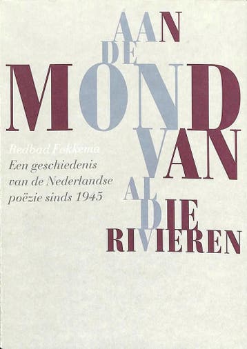 AAN DE MOND VAN AL DIE RIVIEREN - R. Fokkema 9789029516228, Boeken, Verzenden, Gelezen, R. Fokkema