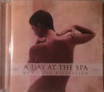 cd - Various - A Day At The Spa - Music For Relaxation, Verzenden, Zo goed als nieuw