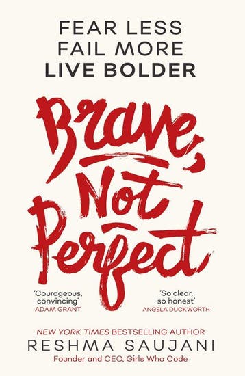 Brave, Not Perfect Fear Less, Fail More and Live Bolder, Verzenden, Zo goed als nieuw, Reshma Saujani