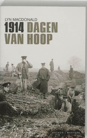 1914 Dagen van hoop - Lynn Macdonald 9789085490111, Boeken, Verzenden, Gelezen, Lynn Macdonald