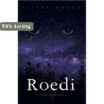 Roedi Deel 1 9789491144813 Alison Woods, Boeken, Verzenden, Zo goed als nieuw, Alison Woods