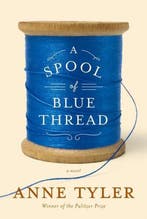 A Spool of Blue Thread 9781101874271 Anne Tyler, Boeken, Verzenden, Gelezen, Anne Tyler