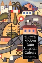Cambridge Companion To Modern Latin American Culture King, Verzenden, Gelezen, King