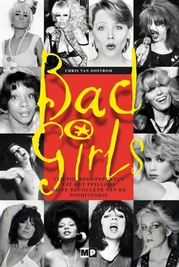 Bad girls - Chris van Oostrom 9789082309034, Verzenden, Zo goed als nieuw, Chris van Oostrom