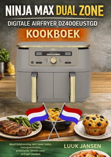 Ninja Max Dual Zone Digitale Airfryer Dz400Eustgd Kookboek, Ophalen of Verzenden, Nieuw, Luuk JANSEN