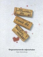 Een onvergetelijke dag voor de kurkentrekker | 9789081458924, Boeken, Kookboeken, Zo goed als nieuw, Kees Sterrenburg