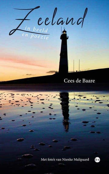 Zeeland in beeld en poëzie - Cees de Baare 9789464684971, Verzenden, Gelezen, Cees de Baare
