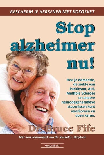 Stop Alzheimer nu! 9789079872893 Bruce Fife, Verzenden, Zo goed als nieuw, Bruce Fife