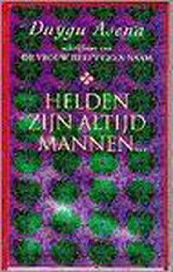 HELDEN ZYN ALTYD MANNEN - D. Asena 9789032504939, Verzenden, Gelezen, D. Asena