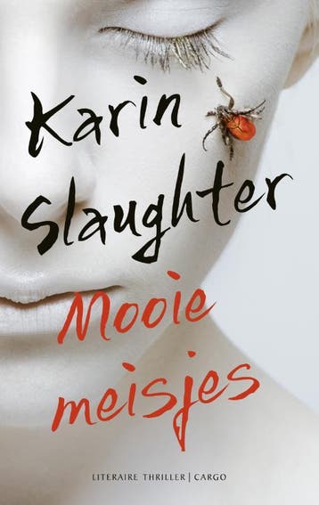 Mooie meisjes - Karin Slaughter 9789023496601, Verzenden, Gelezen, Karin Slaughter