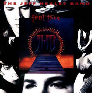 cd - The Jeff Healey Band - Feel This, Verzenden, Zo goed als nieuw