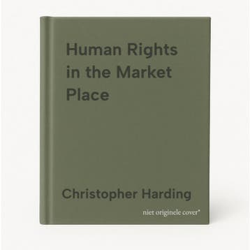 Human Rights in the Market Place - Christopher Harding, Boeken, Verzenden, Zo goed als nieuw, Christopher Harding