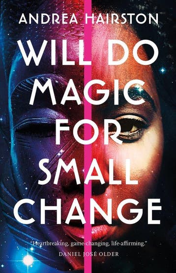 Will Do Magic for Small Change - Andrea Hairston, Verzenden, Zo goed als nieuw, Andrea Hairston