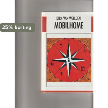 Mobilhome - Roman - Dirk van Weelden 9789051080803, Verzenden, Zo goed als nieuw, Dirk van Weelden