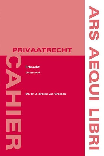 Erfpacht / Ars Aequi Cahiers - Privaatrecht 9789493199149, Boeken, Verzenden, Zo goed als nieuw, Jacqueline Broese van Groenou