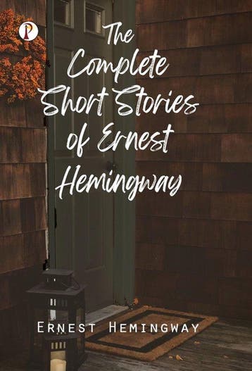 9789355468772 The Complete Short Stories of Ernest Hemingway, Boeken, Verzenden, Nieuw, Ernest Hemingway