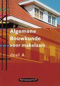 Algemene Bouwkunde voor makelaars A druk 2 9789006700602, Boeken, Zo goed als nieuw