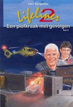 Een plofkraak met gevolgen / Lifeliner 2 / 8 9789033634543, Boeken, Verzenden, Gelezen, Adri Burghout