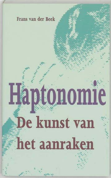 Haptonomie - F. van der Beek 9789055010974, Boeken, Verzenden, Gelezen, F. van der Beek