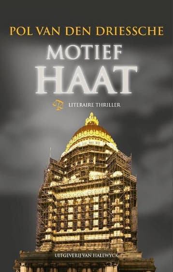 Motief haat - Pol Van den Driessche 9789461311450, Verzenden, Zo goed als nieuw, Pol Van den Driessche
