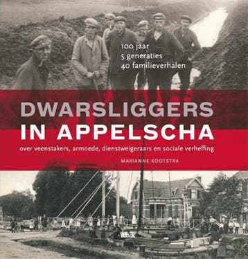Dwarsliggers in Appelscha | 9789493318212 | Marianne, Ophalen of Verzenden, Zo goed als nieuw, Marianne Kootstra