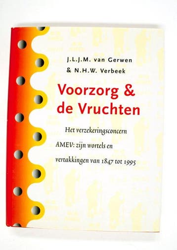 Voorzorg & de vruchten - Gerwen, Verzenden, Gelezen