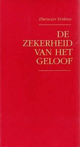 Erskine, Ebenezer-De zekerheid van het geloof, Boeken, Verzenden, Gelezen