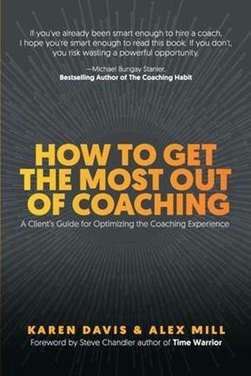 How to Get the Most Out of Coaching - Karen Davis, Verzenden, Gelezen, Karen Davis