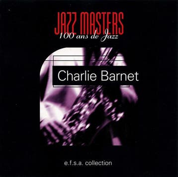 cd - Charlie Barnet - Jazz Masters (100 Ans De Jazz), Verzenden, Zo goed als nieuw