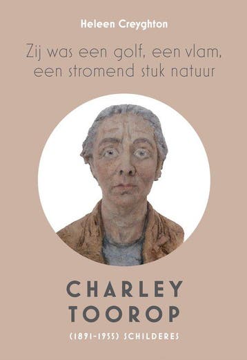 9789083324173 Ze was een golf, een vlam, een stromend stu..., Verzenden, Nieuw, Heleen Creyghton
