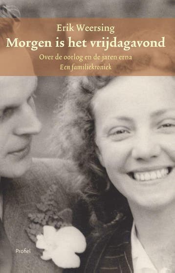 Morgen Is Het Vrijdagavond. | Erik Weersing | Nieuw, Ophalen of Verzenden, Nieuw, Erik Weersing