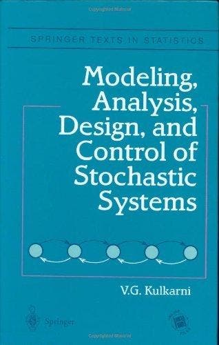 Modeling, Analysis, Design and Control of Stochastic Systems, Boeken, Verzenden, Zo goed als nieuw, Vidyadhur G. Kulkarni