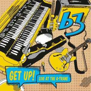 cd - B3 - Get Up! Live At The A-Trane, Verzenden, Nieuw in verpakking