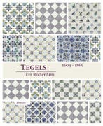 Tegels uit Rotterdam 9789059942448, Boeken, Verzenden, Zo goed als nieuw