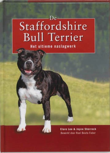 De Staffordshire bull terrier 9789077462041, Verzenden, Gelezen