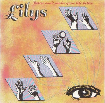 cd - Lilys - Better Cant Make Your Life Better, Verzenden, Zo goed als nieuw