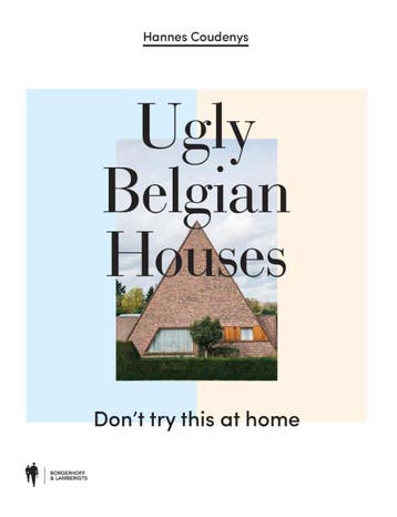 Ugly Belgian Houses - Hannes Coudenys 9789089315199, Verzenden, Zo goed als nieuw, Hannes Coudenys