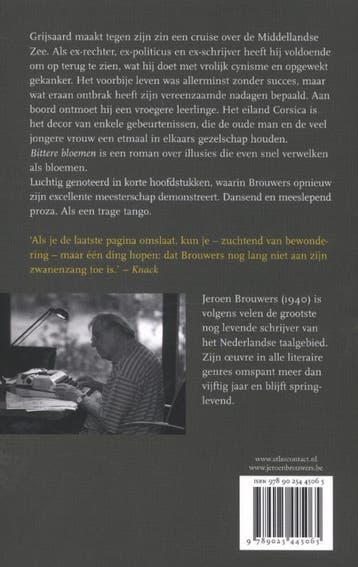 Bittere bloemen 9789025445065 Jeroen Brouwers, Verzenden, Zo goed als nieuw, Jeroen Brouwers