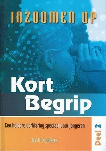 H. Zweistra, Inzoomen op Kort Begrip - deel 2, Boeken, Ophalen of Verzenden, Nieuw, H. Zweistra, Christendom | Protestants