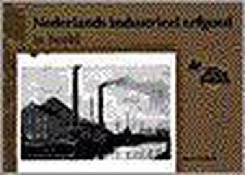 Nederlands industrieel erfgoed in beeld / In oude ansichten, Verzenden, Gelezen, M. Overbeek