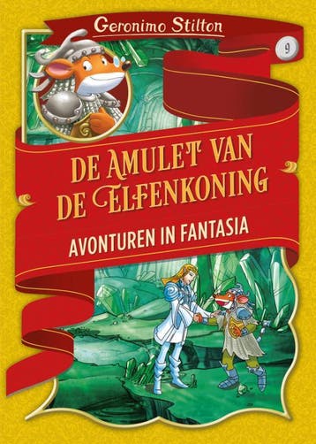 De amulet van de elfenkoning / Avonturen in Fantasia / 9, Verzenden, Zo goed als nieuw, Geronimo Stilton